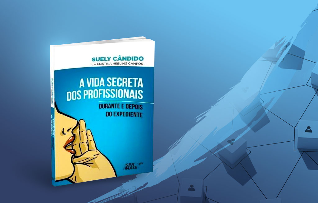 Foto ilustrativa do post A Vida Secreta dos Profissionais